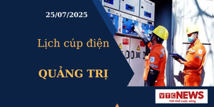 Lịch cúp điện hôm nay ngày 25/7/2025 tại Quảng Trị
