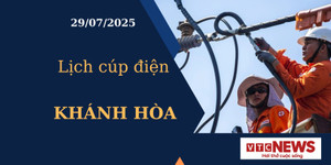 Lịch cúp điện hôm nay ngày 29/7/2025 tại Khánh Hòa