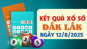 Trực tiếp kết quả xổ số Đắk Lắk hôm nay 12/8/2025 - XSDLK 12/8