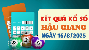Kết quả xổ số Hậu Giang hôm nay 16/8/2025 - XSHG 16/8
