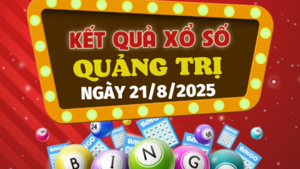 Kết quả xổ số Quảng Trị hôm nay 21/8/2025 - XSQT 21/8