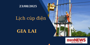Lịch cúp điện hôm nay ngày 23/08/2025 tại Gia Lai