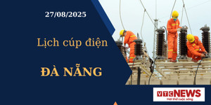 Lịch cúp điện hôm nay ngày 27/08/2025 tại Đà Nẵng