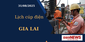 Lịch cúp điện hôm nay ngày 31/08/2025 tại Gia Lai