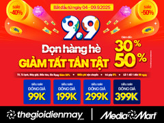 Xả kho mùa hè - MediaMart sale sốc hàng nghìn mặt hàng nhân dịp siêu sale 9/9