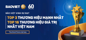 Bảo Việt xếp thứ 16 trong Top 100 Thương hiệu giá trị nhất Việt Nam