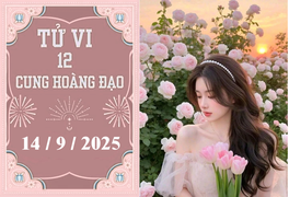 Tử vi 12 cung hoàng đạo ngày 14/9: Bảo Bình đón cát khí, Bọ Cạp bình yên
