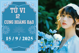 Tử vi 12 cung hoàng đạo ngày 15/9: Song Ngư phát triển, Ma Kết cảnh giác
