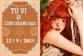 Tử vi 12 cung hoàng đạo ngày 22/9: Nhân Mã lạc quan, Song Ngư thận trọng