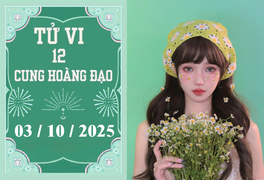 Tử vi 12 cung hoàng đạo ngày 3/10: Cự Giải rủng rỉnh, Thiên Bình cẩn thận
