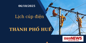 Lịch cúp điện hôm nay ngày 6/10/2025 tại Thành phố Huế