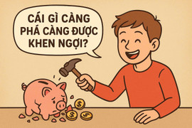 Cái gì càng phá càng được khen ngợi?