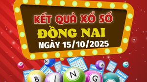 Kết quả xổ số Đồng Nai hôm nay 15/10/2025 - XSDN 15/10