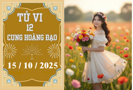 Tử vi 12 cung hoàng đạo ngày 15/10: Bạch Dương nhiệt huyết, Kim Ngưu vững vàng