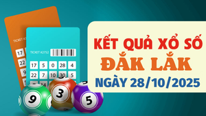 Kết quả xổ số Đắk Lắk hôm nay 28/10/2025 - XSDLK 28/10