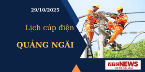 Lịch cúp điện hôm nay ngày 29/10/2025 tại Quảng Ngãi