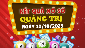 Trực tiếp kết quả xổ số Quảng Trị hôm nay 30/10/2025 - XSQT 30/10