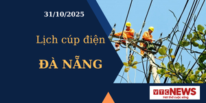 Lịch cúp điện hôm nay ngày 31/10/2025 tại Đà Nẵng