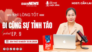 Podcast: Khi lòng tốt đi cùng sự tỉnh táo