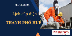 Lịch cúp điện hôm nay ngày 3/11/2025 tại Thành phố Huế