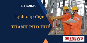 Lịch cúp điện hôm nay ngày 5/11/2025 tại Thành phố Huế
