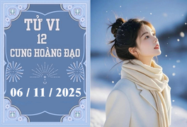 Tử vi 12 cung hoàng đạo ngày 6/11: Xử Nữ đào hoa, Nhân Mã tự tin
