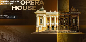 115 năm Nhà hát Lớn Hà Nội kể chuyện - di sản cất lời bằng ánh sáng và công nghệ