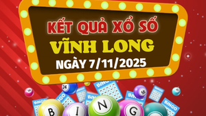 Trực tiếp kết quả xổ số Vĩnh Long hôm nay 7/11/2025 - XSVL 7/11