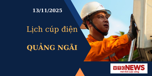 Lịch cúp điện hôm nay ngày 13/11/2025 tại Quảng Ngãi