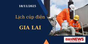 Lịch cúp điện hôm nay ngày 18/11/2025 tại Gia Lai