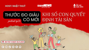 Podcast: Thước đo giàu có mới - Khi số con quyết định tài sản?