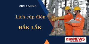 Lịch cúp điện hôm nay ngày 28/11/2025 tại Đắk Lắk