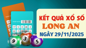 Trực tiếp kết quả xổ số Long An hôm nay 29/11/2025 - XSLA 29/11