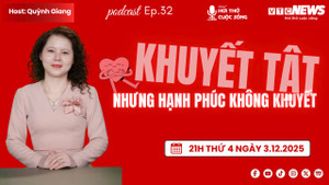 Podcast: Khuyết tật nhưng hạnh phúc không khuyết tật