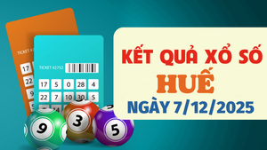 Trực tiếp kết quả xổ số Huế hôm nay 7/12/2025 - XSTTH 7/12