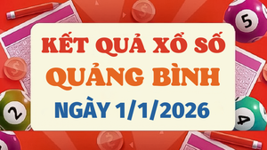 Trực tiếp kết quả xổ số Quảng Bình hôm nay 1/1/2026 - XSQB 1/1