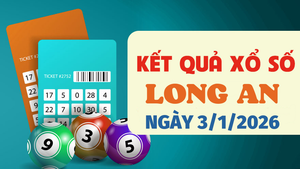 Trực tiếp kết quả xổ số Long An hôm nay 3/1/2026 - XSLA 3/1