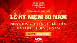 Trực tiếp: Lễ kỷ niệm 80 năm Ngày Tổng tuyển cử đầu tiên bầu Quốc hội Việt Nam