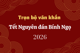 Trọn bộ văn khấn Tết Bính Ngọ 2026, đầy đủ, chi tiết