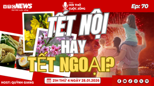 Podcast: Tết nội hay Tết ngoại?