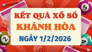 Trực tiếp kết quả xổ số Khánh Hòa hôm nay 1/2/2026 - XSKH 1/2