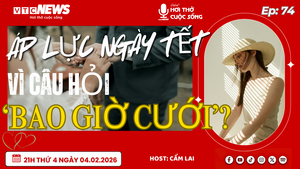 Podcast: Mẹo trả lời câu hỏi 'bao giờ cưới' trong ngày Tết