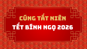 Tết Bính Ngọ 2026 nên cúng tất niên vào ngày nào?