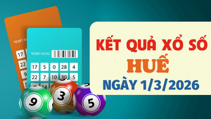 Trực tiếp kết quả xổ số Huế hôm nay 1/3/2026 - XSTTH 1/3