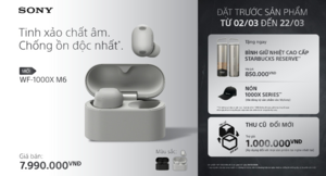 Sony trình làng tai nghe True Wireless chống ồn tốt nhất WF-1000XM6