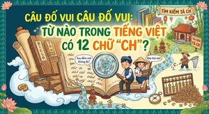 Từ tiếng việt nào có tới 12 chữ 'Ch'?