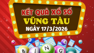 Trực tiếp kết quả xổ số Vũng Tàu hôm nay 17/3/2026 - XSVT 17/3