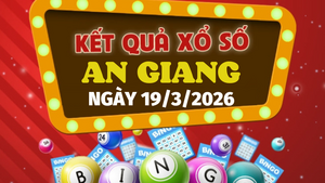 Trực tiếp kết quả xổ số An Giang hôm nay 19/3/2026 - XSAG 19/3