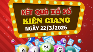 Trực tiếp kết quả xổ số Kiên Giang hôm nay 22/3/2026 - XSKG 22/3