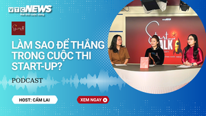 Start talk: Bí quyết chiến thắng trong cuộc thi Start-up